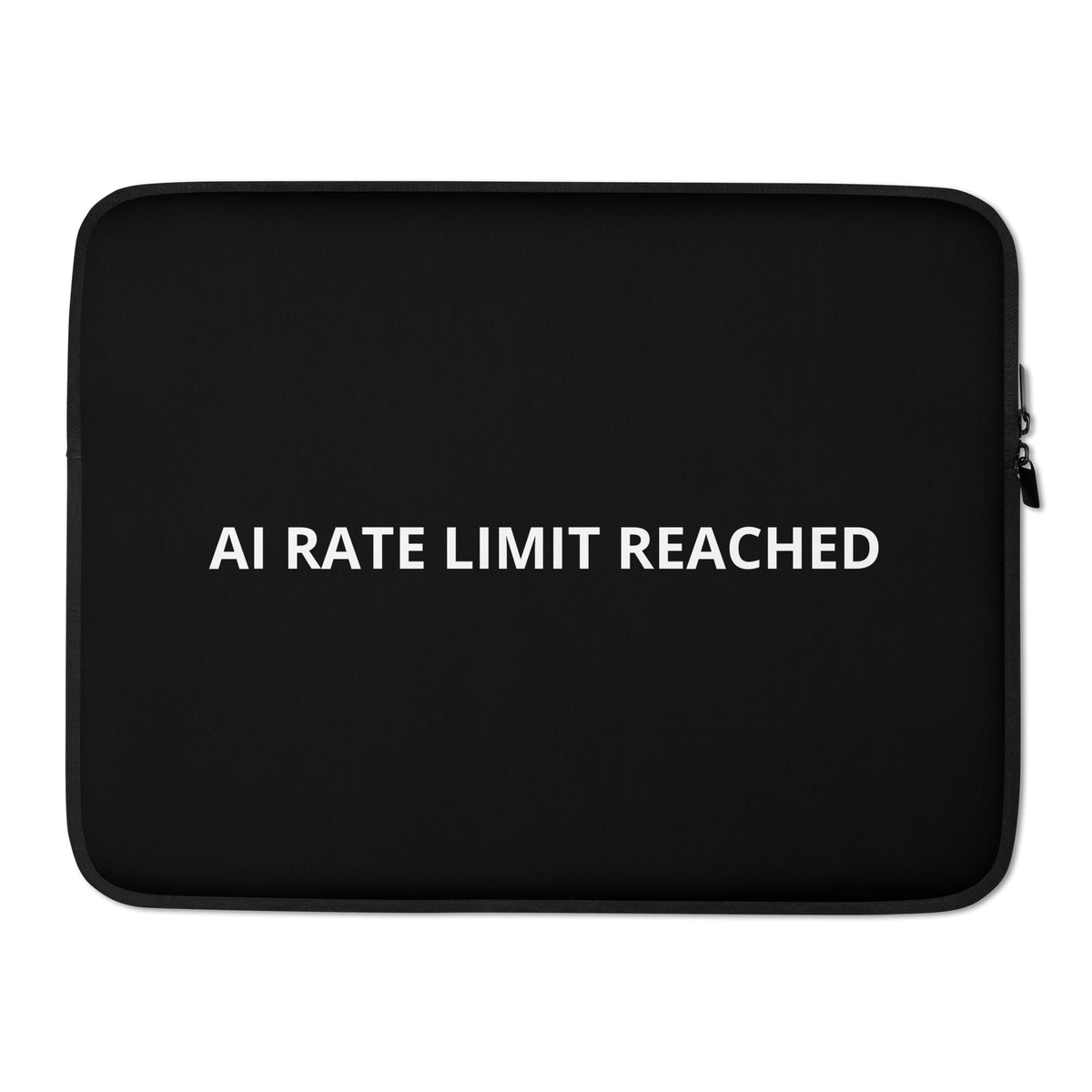 "AI Rate Limit Reached" padded laptop sleeve, alternate view