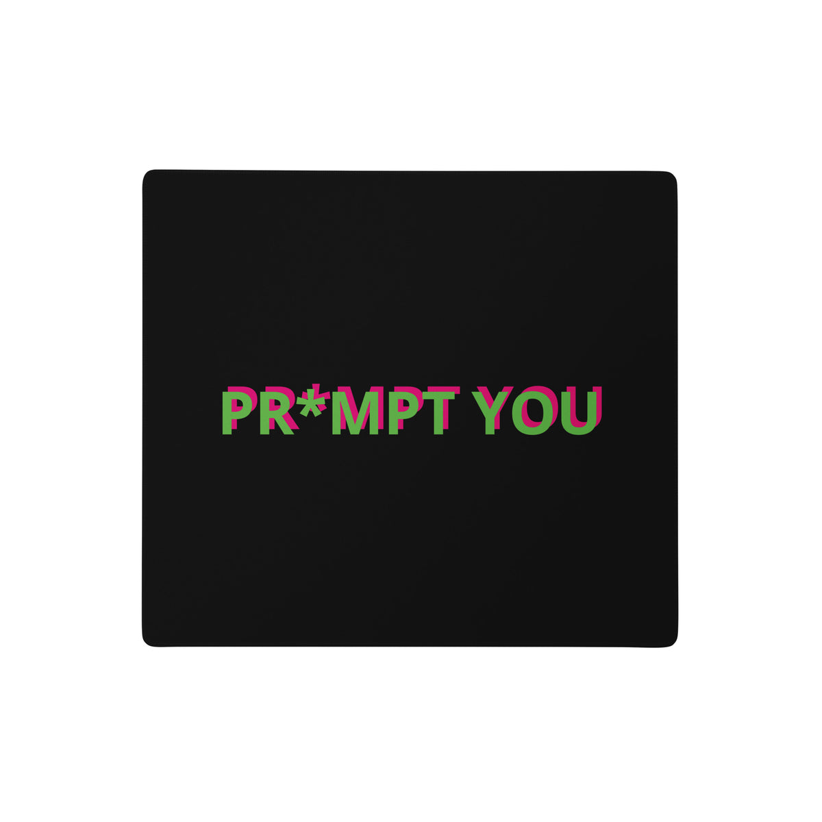 "Pr*mpt You" funny AI meme gaming mouse pad, 18x16 in