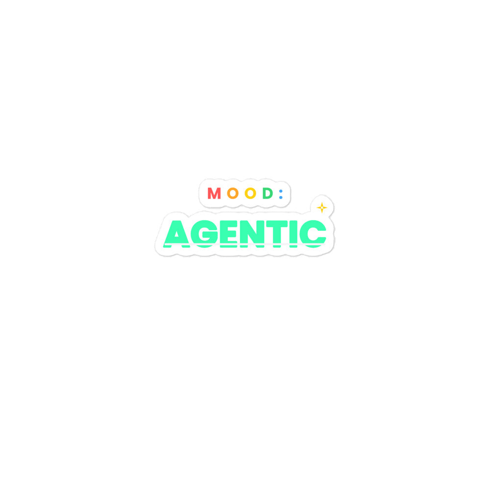 "Mood: Agentic" funny AI-culture vinyl laptop sticker