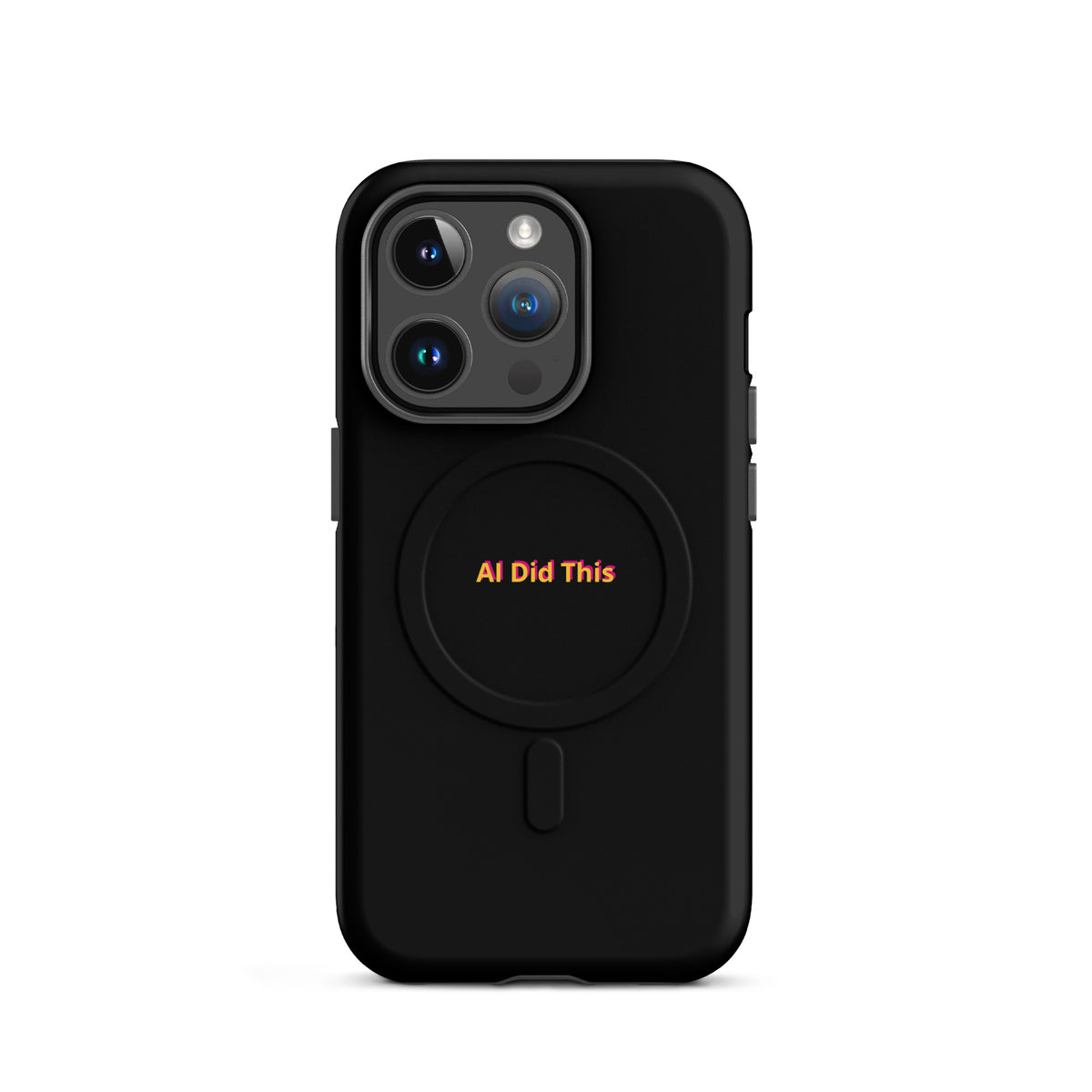 'AI Did This' funny AI MagSafe tough phone case, iPhone 14 Pro