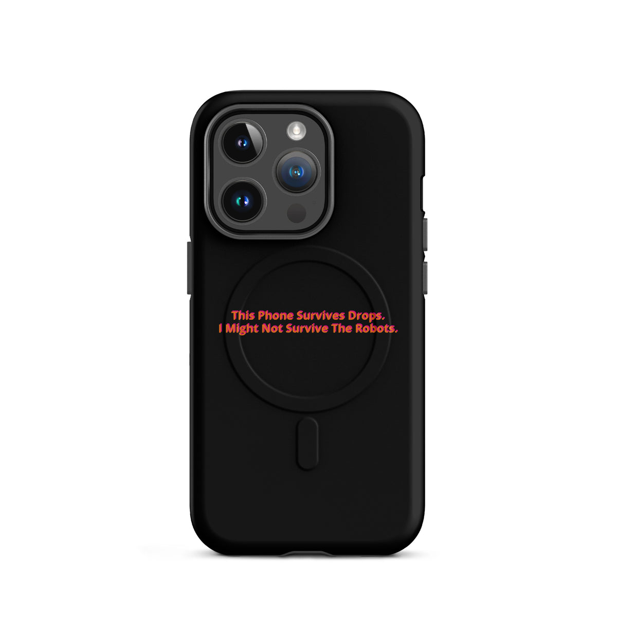 'This Phone Survives Drops' AI uprising MagSafe tough phone case, iPhone 14 Pro