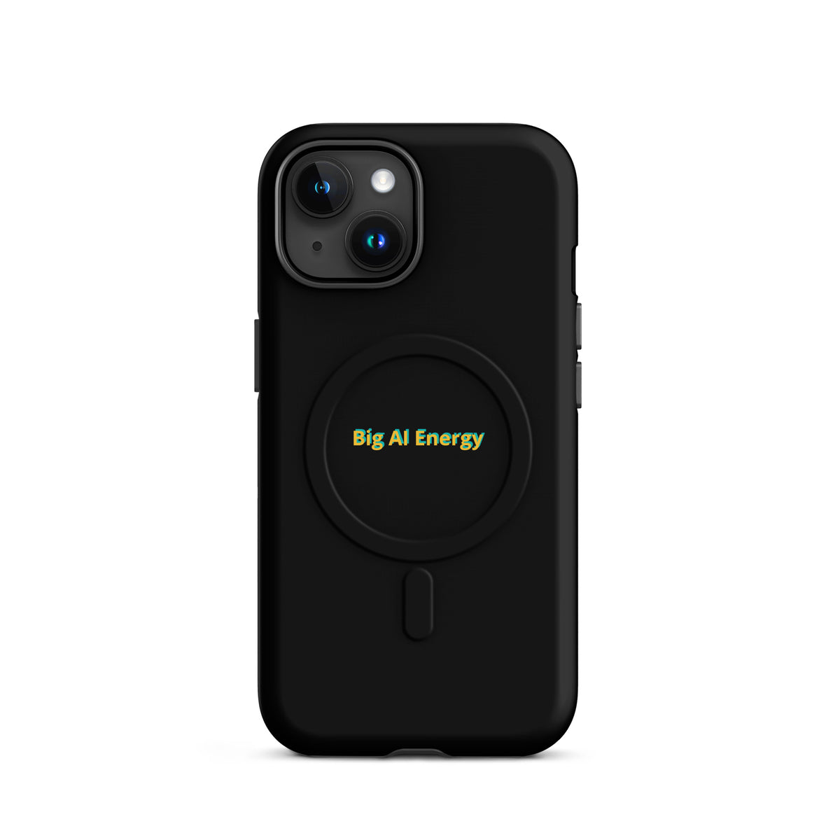 'Big AI Energy' funny AI MagSafe tough phone case, iPhone 15