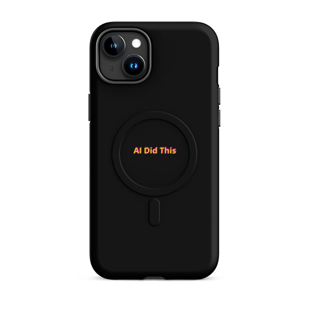'AI Did This' AI humor MagSafe tough case, iPhone 15 Plus