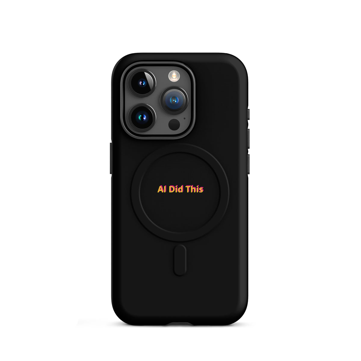 'AI Did This' AI humor MagSafe tough case, iPhone 15 Pro