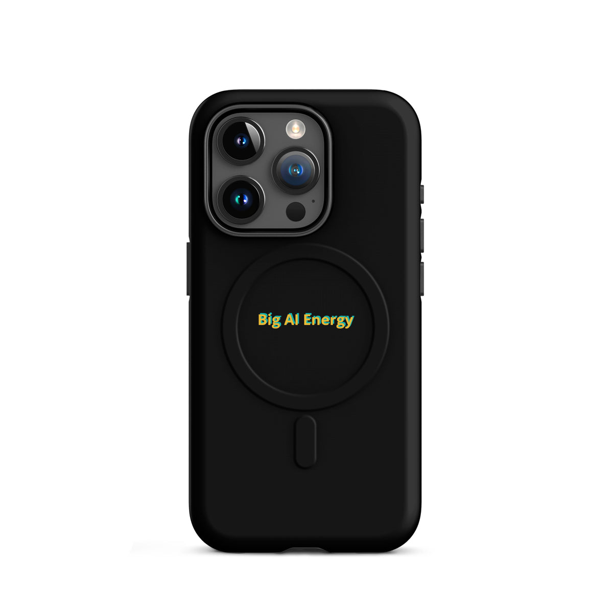 'Big AI Energy' AI humor MagSafe tough case, iPhone 15 Pro