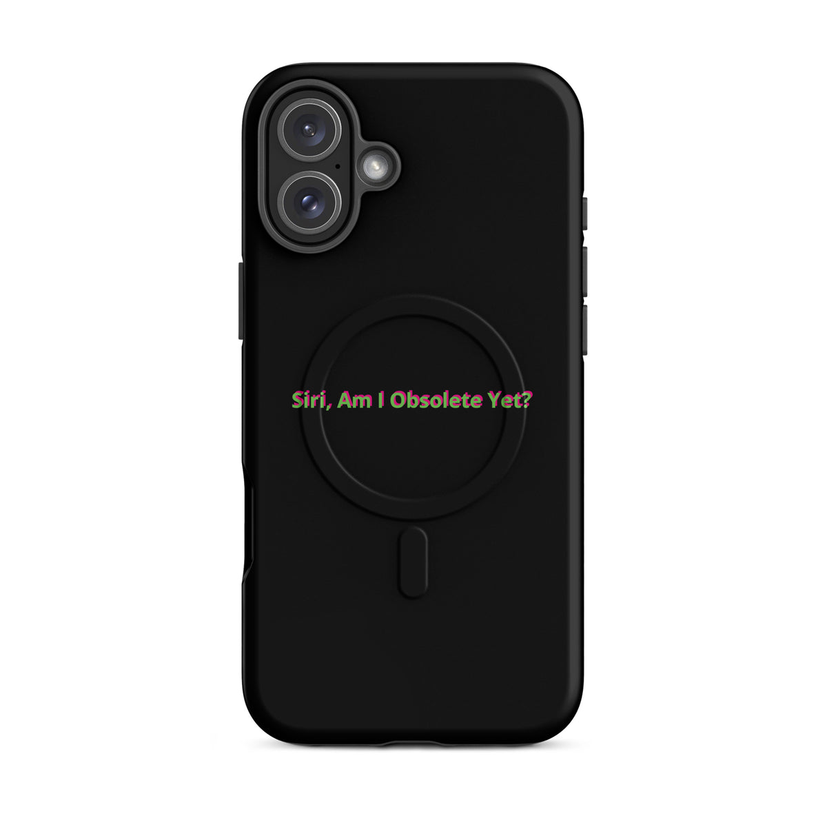 'Siri, Am I Obsolete Yet?' funny AI MagSafe tough phone case, iPhone 16 Plus