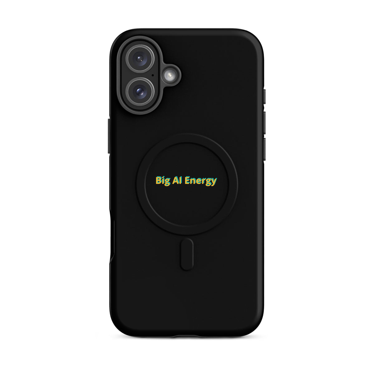 'Big AI Energy' funny AI MagSafe tough phone case, iPhone 16 Plus