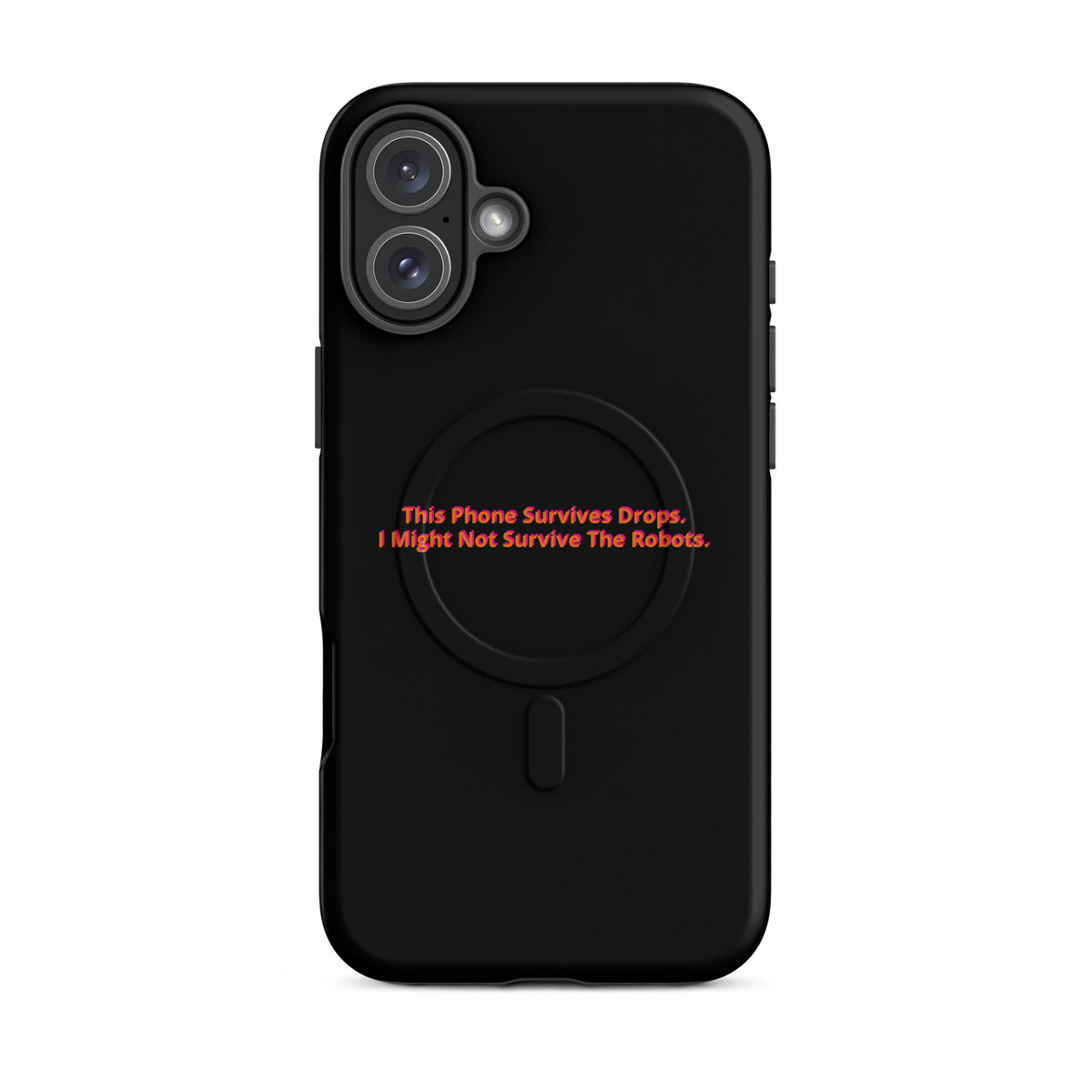'This Phone Survives Drops' AI uprising MagSafe tough phone case, iPhone 16 Plus