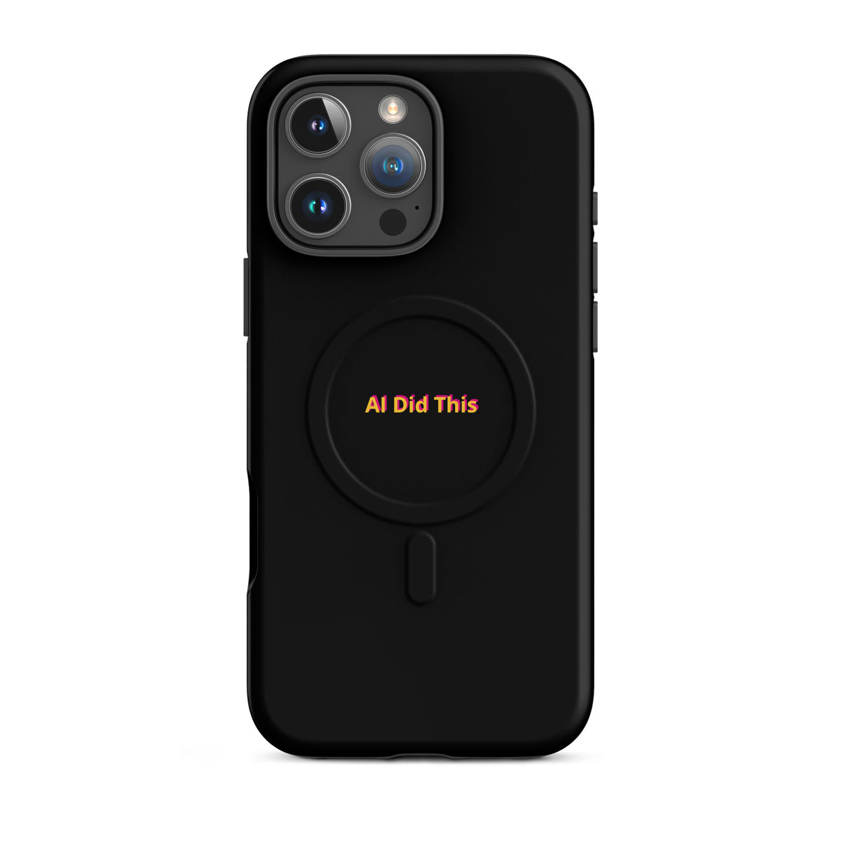 'AI Did This' funny AI MagSafe tough phone case, iPhone 16 Pro Max
