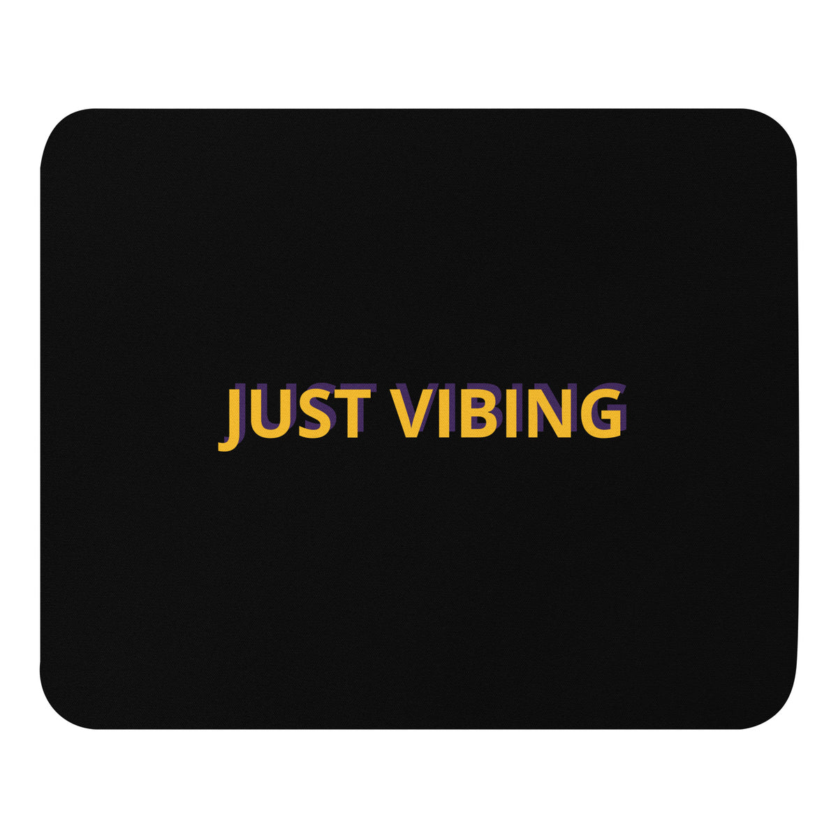 "Just Vibing" funny vibecoding mouse pad, front view