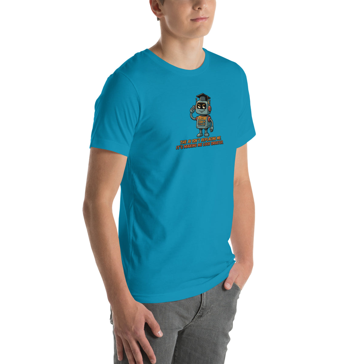 Ai Isn't Replacing Me Unisex t-shirt funny AI anxiety tee, Aqua, right-front angle view