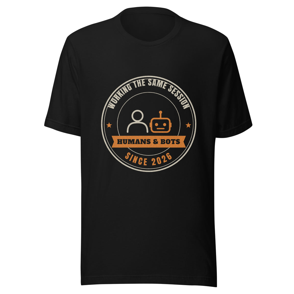 Working the Same Session Since 2026 AI t-shirt, black, front: retro humans and bots badge