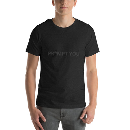 "Pr*mpt You" funny AI t-shirt in black heather, front view