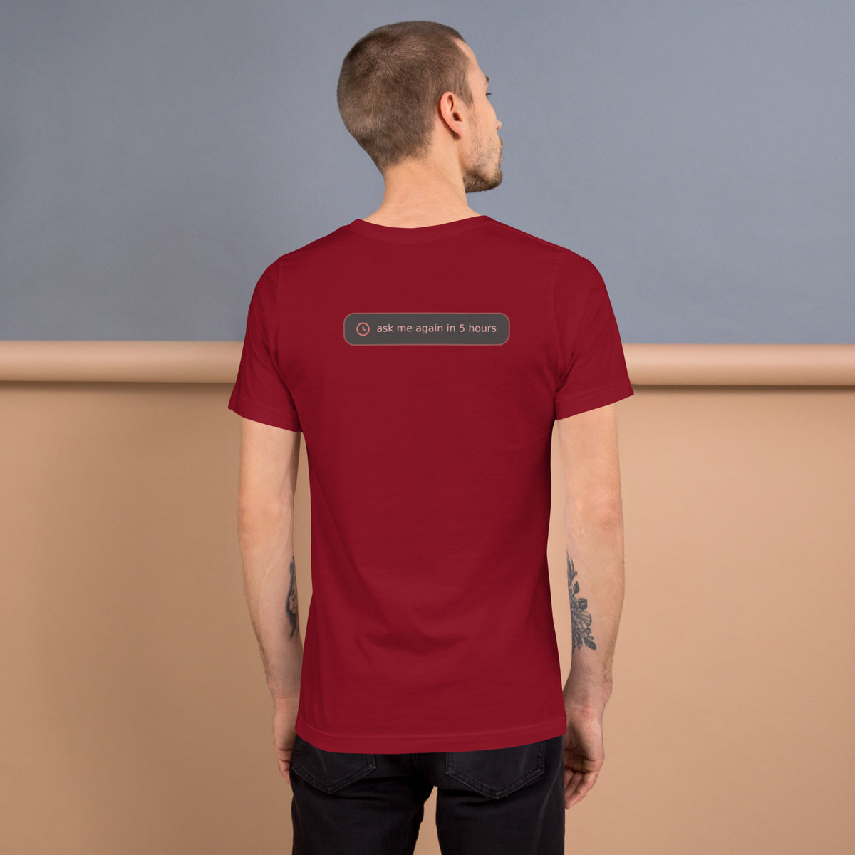 Ai Rate Limit Reached Unisex t-shirt funny AI tee for developers, Cardinal, back design - "ask me again in 5 hours" rate limit joke badge