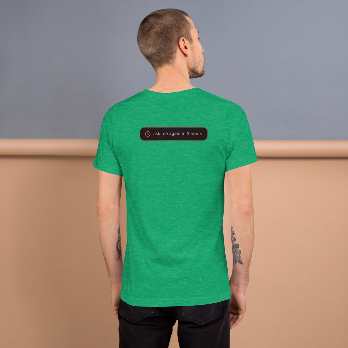 Ai Rate Limit Reached Unisex t-shirt funny AI tee for developers, Heather Kelly, back design - "ask me again in 5 hours" rate limit joke badge