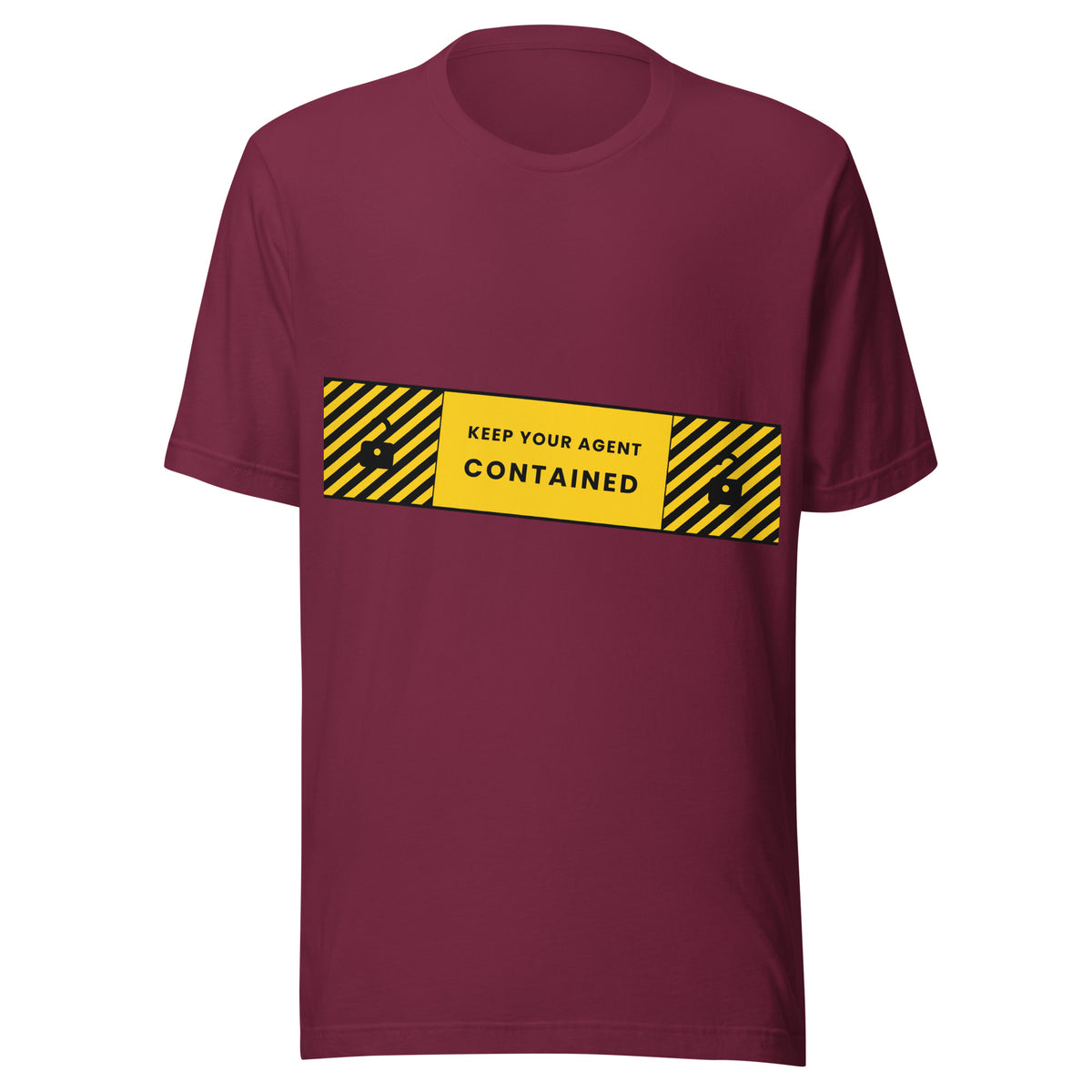 "Keep Your Agent Contained" funny AI t-shirt in maroon, front view