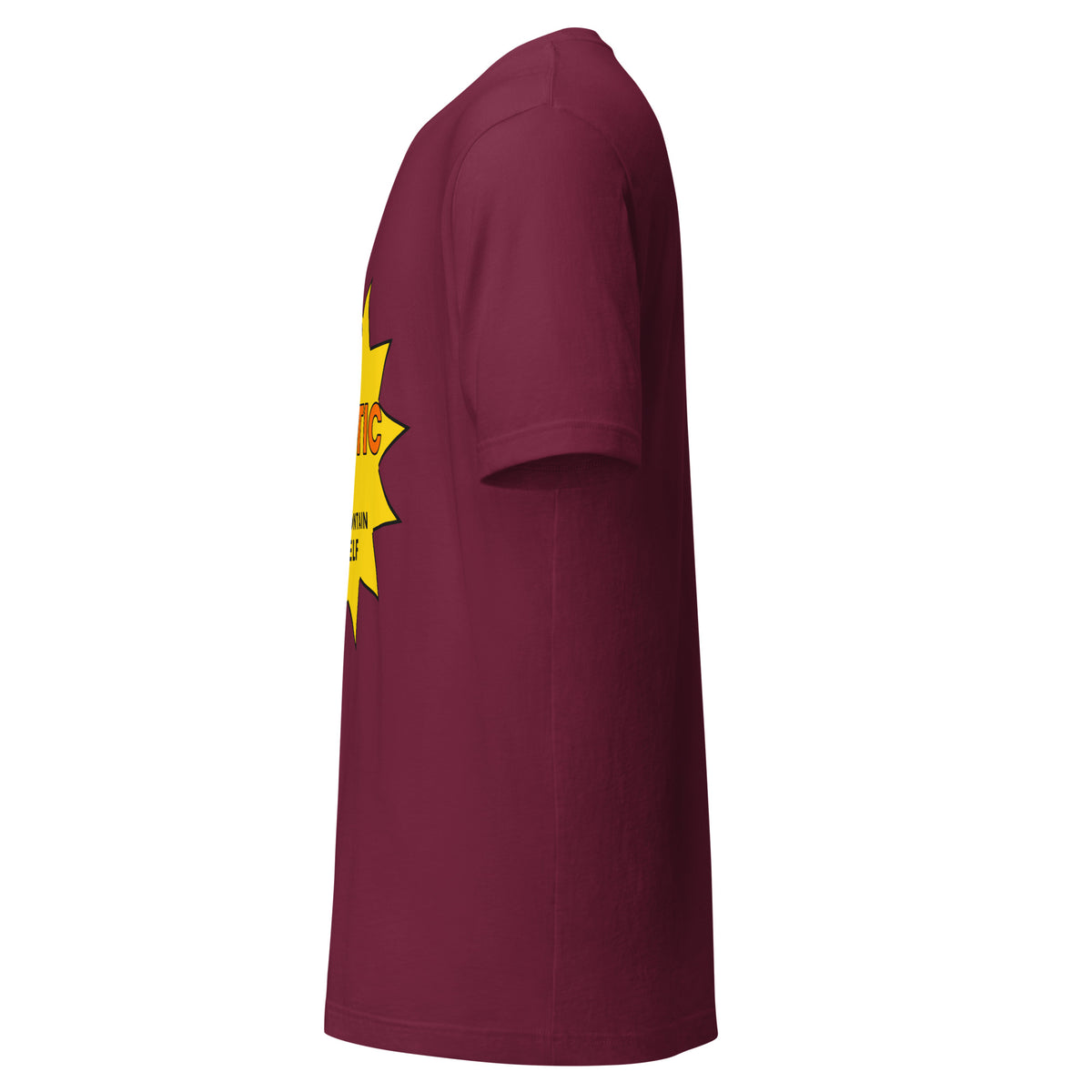 "I'm So Agentic, I Can't Contain Myself" funny AI t-shirt in maroon, left side view
