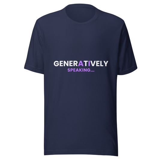 "Generatively Speaking..." funny AI t-shirt in navy, front view