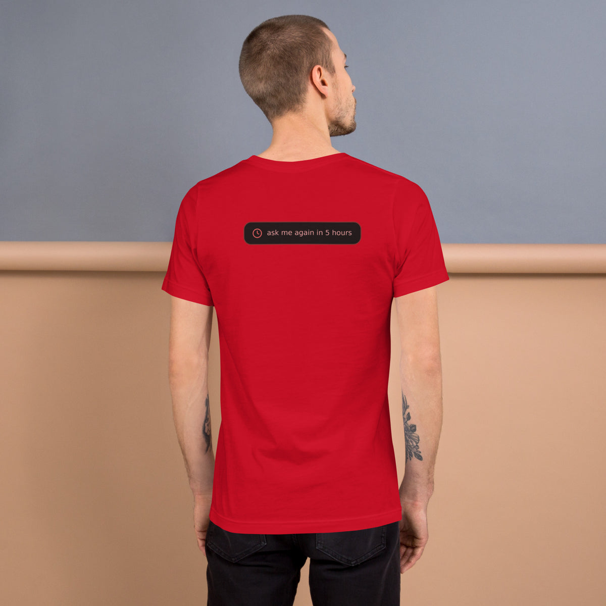 Ai Rate Limit Reached Unisex t-shirt funny AI tee for developers, Red, back design - "ask me again in 5 hours" rate limit joke badge