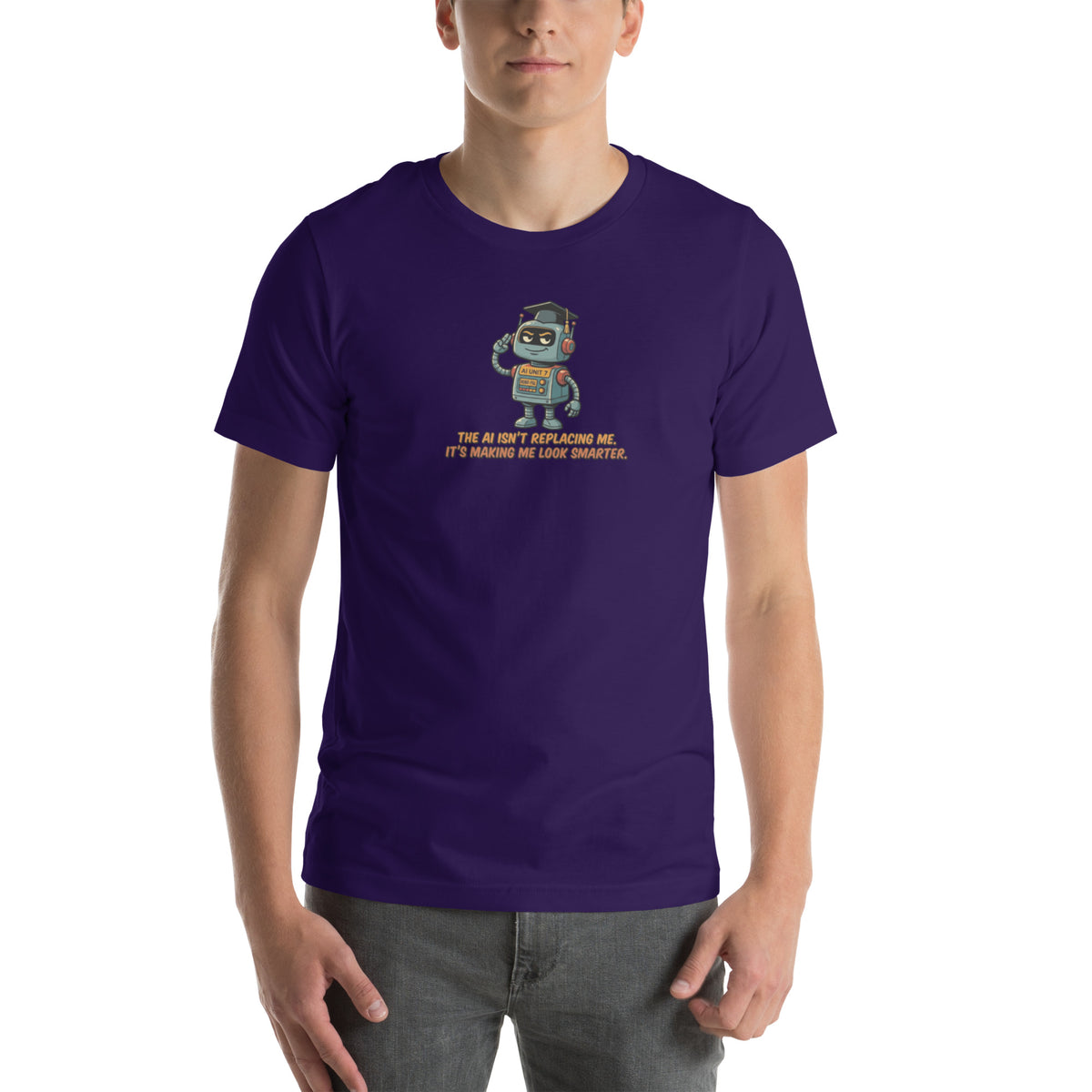 Ai Isn't Replacing Me Unisex t-shirt funny AI anxiety tee, Team Purple, front design - robot mascot in a graduation cap, "The AI isn't replacing me, it's making me look smarter"