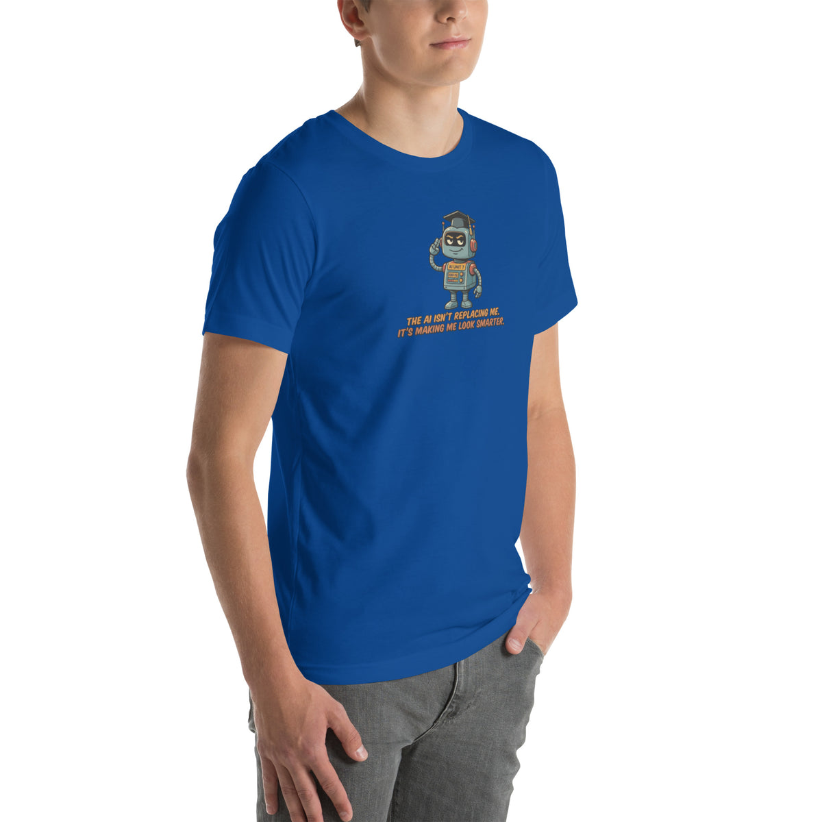 Ai Isn't Replacing Me Unisex t-shirt funny AI anxiety tee, True Royal, right-front angle view